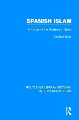 Spanish Islam - Reinhart Dozy