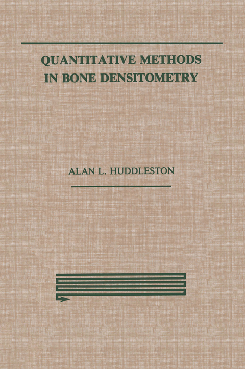 Quantitative Methods in Bone Densitometry - Alan Huddleston