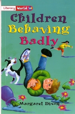 Literacy World Fiction Stage 2 Children Behaving Badly