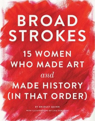 Broad Strokes - Bridget Quinn