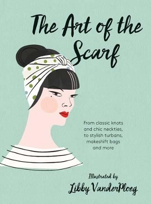 The Art of the Scarf -  Hardie Grant Books