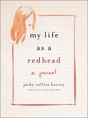 My Life As A Redhead - Jacky Colliss Harvey