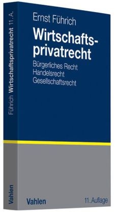 Wirtschaftsprivatrecht - Ernst Führich