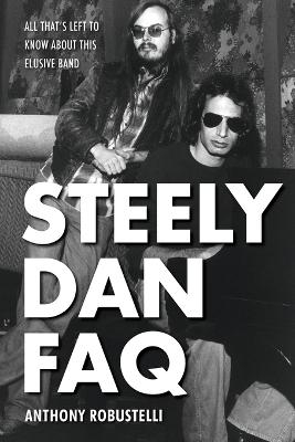 Steely Dan FAQ - Anthony Robustelli