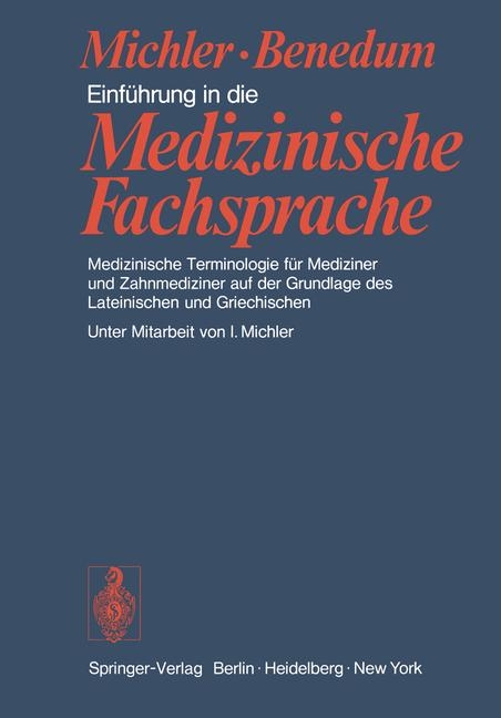 Einführung in die Medizinische Fachsprache - M. Michler, J. Benedum