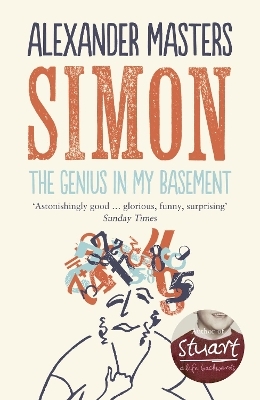 Simon: The Genius in my Basement - Alexander Masters