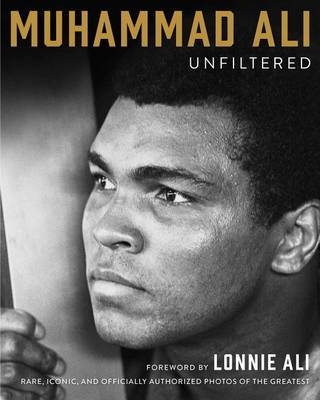 Muhammad Ali Unfiltered - Muhammad Ali