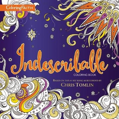 Indescribable Adult Coloring Book - Laura Story, Jesse Reeves