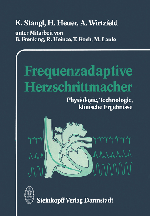 Frequenzadaptive Herzschrittmacher - K. Stangl, H. Heuer, A. Wirtzfeld