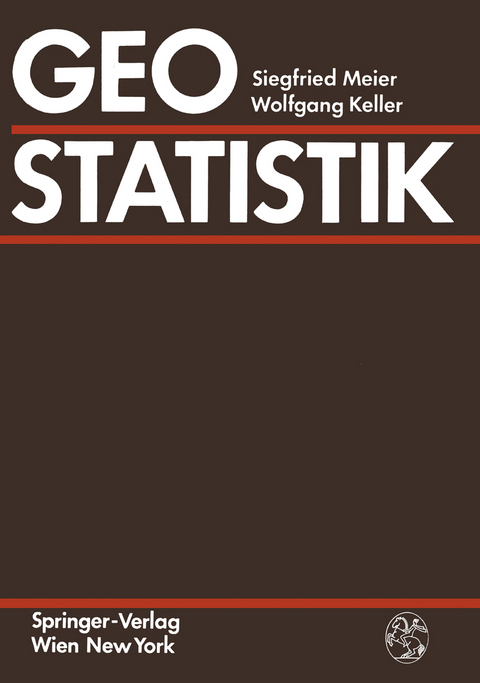 Geostatistik - Siegfried Meier, Wolfgang Keller