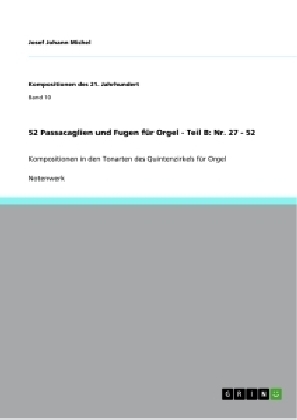 52 Passacaglien und Fugen für Orgel - Teil B: Nr. 27 - 52 - Josef Johann Michel