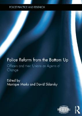 Police Reform from the Bottom Up - 