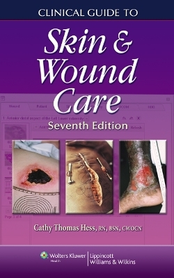 Clinical Guide to Skin and Wound Care - Cathy Thomas Hess