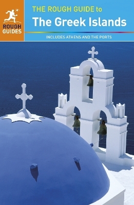 The Rough Guide to Greek Islands - Geoff Garvey, John Fisher, Lance Chilton, Marc Dubin, Mark Ellingham