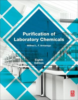 Purification of Laboratory Chemicals - W.L.F. Armarego