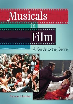 Musicals in Film - Thomas S. Hischak