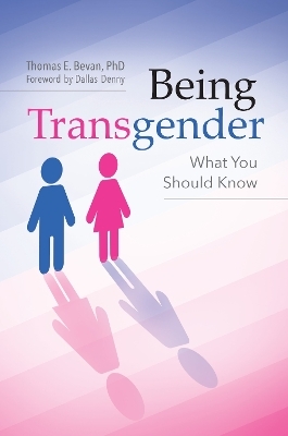 Being Transgender - Dana Jennett Bevan Ph.D.