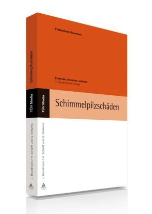 Schimmelpilzschäden - Jörg Brandhorst, Hans Schärff, Georg Willems