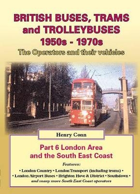 British Buses and Trolleybuses 1950s-1970s - Henry Conn