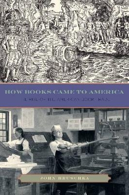 How Books Came to America - John Hruschka