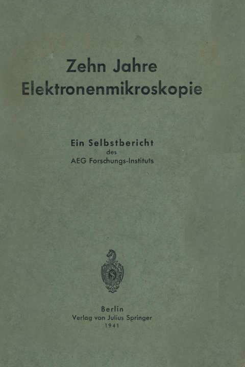 Zehn Jahre Elektronenmikroskopie - Carl Ramsauer