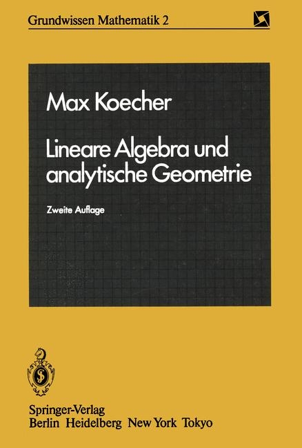 Lineare Algebra und analytische Geometrie - Max Koecher