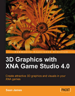 3D Graphics with XNA Game Studio 4.0 - Sean James