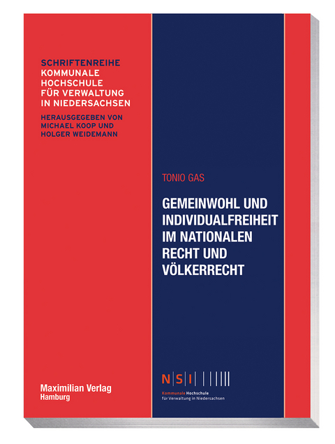 Gemeinwohl und Individualfreiheit im nationalen Recht und Völkerrecht - Tonio Gas