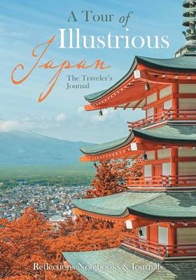 A Tour of Illustrious Japan -  Reflections Notebooks &  Journals