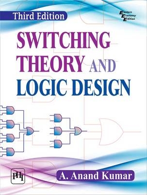 Switching Theory and Logic Design - A. Anand Kumar