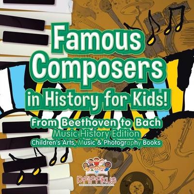 Famous Composers in History for Kids! From Beethoven to Bach -  Pfiffikus