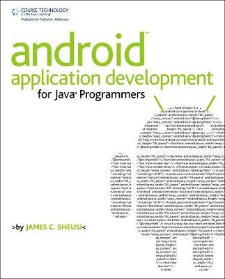 Android Application Development for Java Programmers - James Sheusi