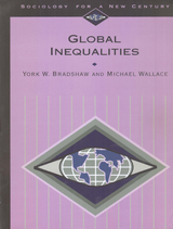 Global Inequalities - York W. Bradshaw, Michael Wallace