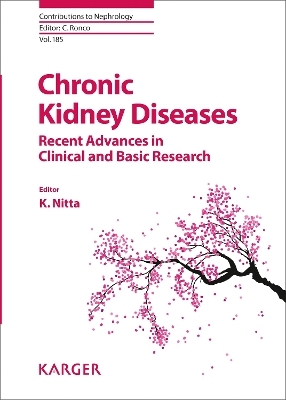 Chronic Kidney Diseases - Recent Advances in Clinical and Basic Research - 