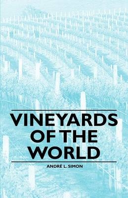 Vineyards of the World - Andre L. Simon