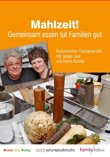 Mahlzeit! - Jesper Juul, Hanni Rützler