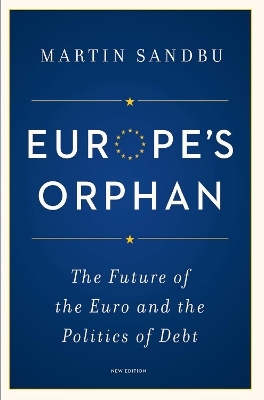 Europe's Orphan - Martin Sandbu