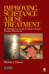 Improving Substance Abuse Treatment : An Introduction to the Evidence-Based Practice Movement - San Francisco Michele J (University of California  USA) Eliason