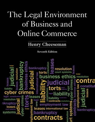 Legal Environment of Business and Online Commerce, The - Henry Cheeseman