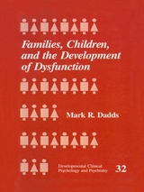 Families, Children and the Development of Dysfunction - Mark R. Dadds