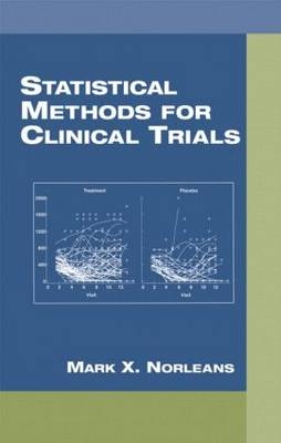 Statistical Methods for Clinical Trials - Mark X. Norleans