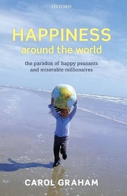 Happiness Around the World - Carol Graham