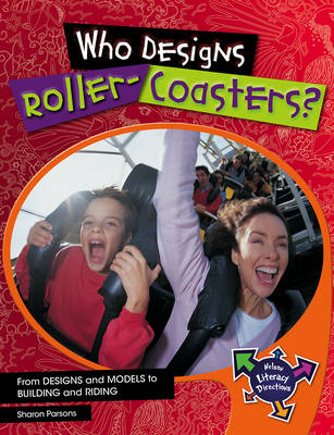 Who Designs Roller-Coasters? - John Parsons, Sharon Parsons