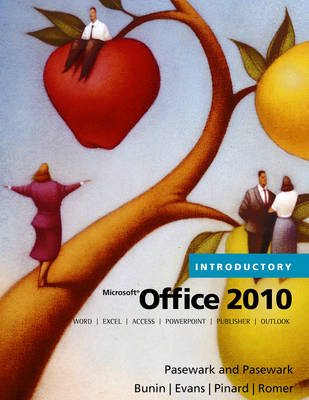 Microsoft® Office 2010 - Robin Romer, Jessica Evans,  Pasewark/Pasewark, Katherine Pinard, Rachel Biheller Bunin