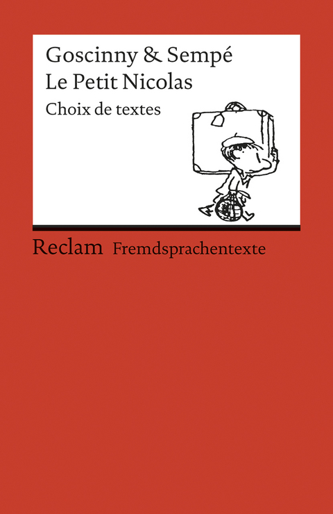 Le Petit Nicolas. Choix de textes. Französischer Text mit deutschen Worterklärungen. B1 (GER) - Jean-Jacques Sempé, René Goscinny