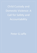 Child Custody and Domestic Violence : A Call for Safety and Accountability - Canada) Jaffe Peter G. (Western University, Berkeley-Boalt Hall School of Law) Lemon Nancy K. D. (University of California,  Samantha (The Centre for Children &  amp;  Families in the Justice System) Poisson