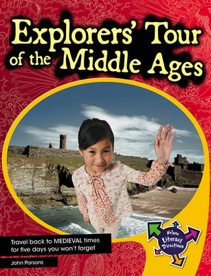 Explorers' Tour Of The Middle Ages - John Parsons, Sharon Parsons