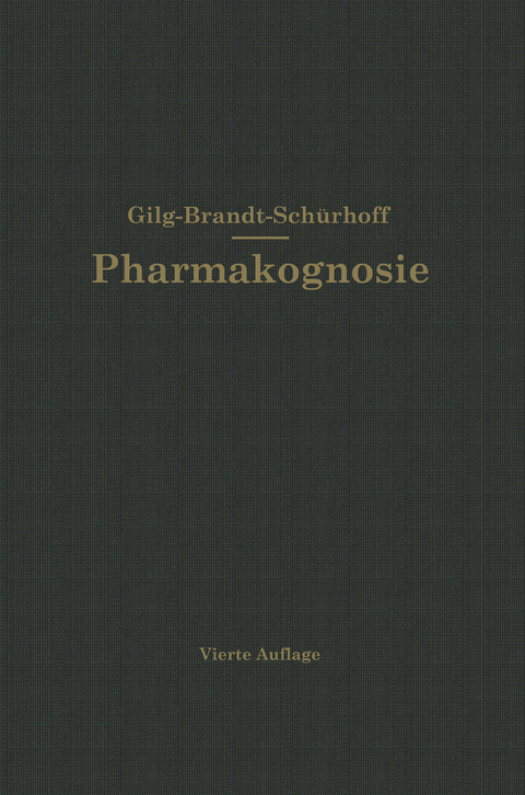 Lehrbuch der Pharmakognosie - Ernst Gilg, P. N. Schürhoff