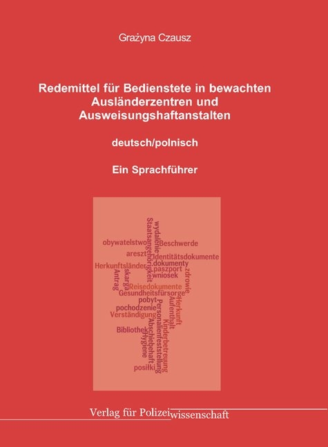 Redemittel für Bedienstete in bewachten Ausländerzentren und Ausweisungshaftanstalten - Grażyna Czausz