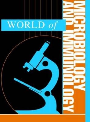 World of Microbiology and Immunology